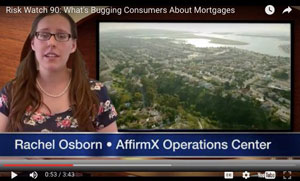 Risk Watch 90: What’s Bugging Consumers About Mortgages