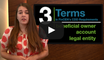 Risk Watch 100: Three Things FinCEN Wants You to Understand About its CDD Requirements